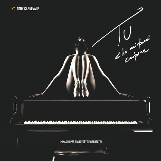 1. Tu Che Mi Puoi Capire - Tony Carnevale (LP, Album + CD, Album)